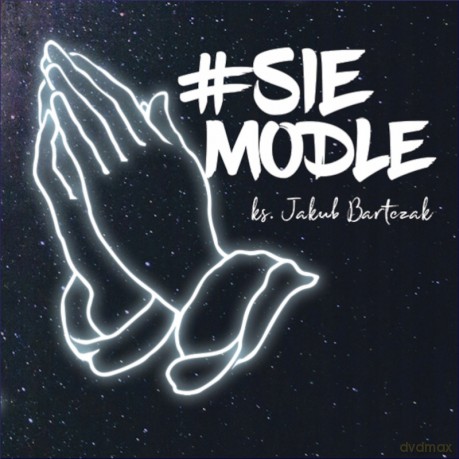 Ks. Jakub Bartczak: #się modlę [CD]