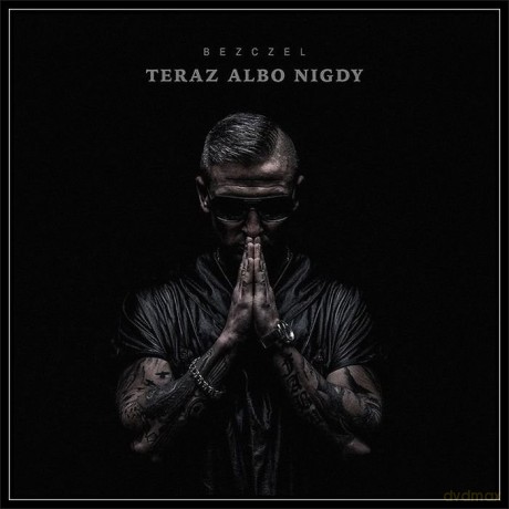 Bezczel: Teraz Albo Nigdy 2021 [CD]