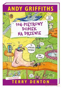 104-piętrowy domek na drzewie - Andy Griffiths [KSIĄŻKA]