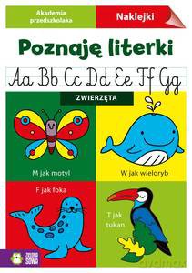 Akademia przedszkolaka. Poznaję literki. Zwierzęta [KSIĄŻKA]