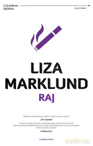 Annika Bengtzon (Tom 3) Raj - Liza Marklund [KSIĄŻKA]
