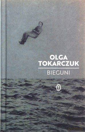 Bieguni - Olga Tokarczuk [KSIĄŻKA]