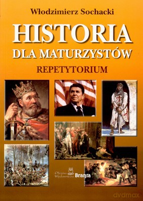 Historia Dla Maturzystów - Włodzimierz Sochacki [KSIĄŻKA]
