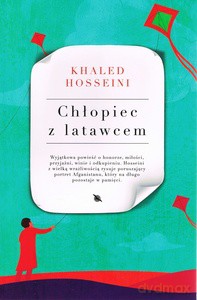 Chłopiec z latawcem - Khaled Hosseini [KSIĄŻKA]