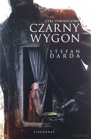 Czarny wygon. Cykl powieściowy - Stefan Darda [KSIĄŻKA]