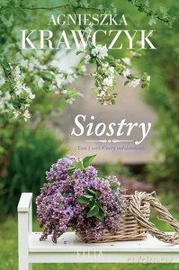 czary codzienności (Tom 1) Siostry - Agnieszka Krawczyk [KSIĄŻKA]