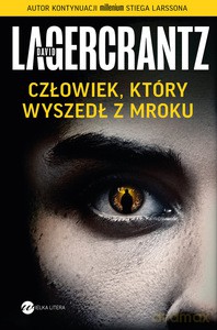 Człowiek, który wyszedł z mroku - David Lagercrantz [KSIĄŻKA]