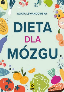 Dieta dla mózgu - Agata Lewandowska [KSIĄŻKA]