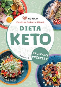 Dieta KETO. Najlepsze przepisy - Ewelina Podrez-Siama [KSIĄŻKA]