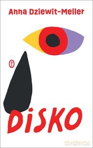 Disko - Anna Dziewit-Meller [KSIĄŻKA]
