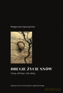 Drugie życie snów - Małgorzata Opoczyńska [KSIĄŻKA]