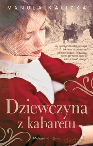 Dziewczyna z kabaretu - Manula Kalicka [KSIĄŻKA]