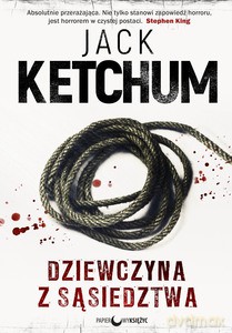 Dziewczyna z sąsiedztwa - Jack Ketchum [KSIĄŻKA]