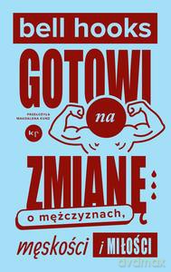 Gotowi na zmianę - bell hooks [KSIĄŻKA]