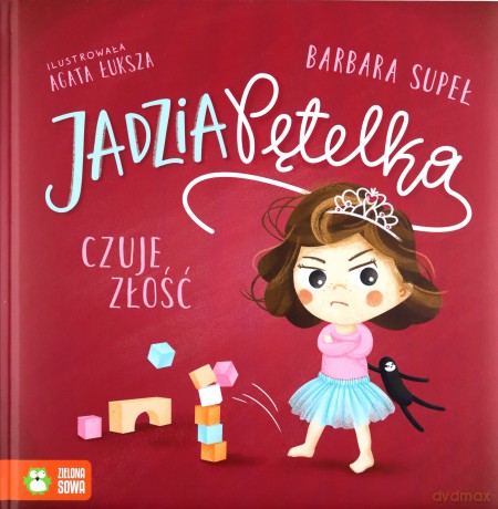 Jadzia Pętelka. Jadzia Pętelka czuje złość - Barbara Supeł [KSIĄŻKA]