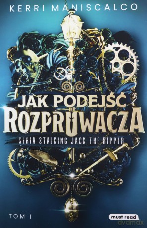 Jak podejść Rozpruwacza - Kerri Maniscalco [KSIĄŻKA]