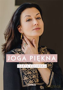 Joga piękna - Marta Kucińska [KSIĄŻKA]