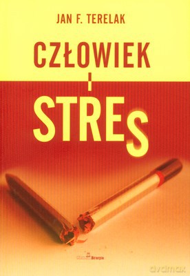 Człowiek I Stres - Jan F. Terelak [KSIĄŻKA]
