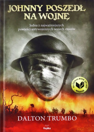 Johnny poszedł na wojnę - Dalton Trumbo [KSIĄŻKA]