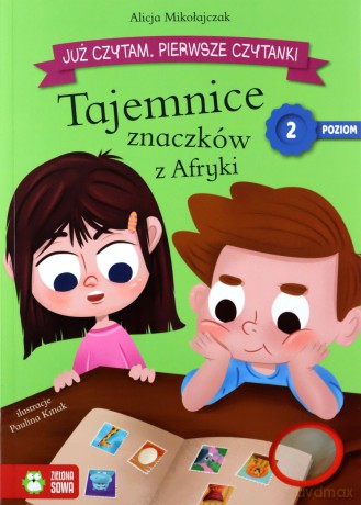 Już czytam. Pierwsze czytanki. Poziom 2. Tajemnice znaczków z Afryki - Alicja Mikołajczak [KSIĄŻKA]