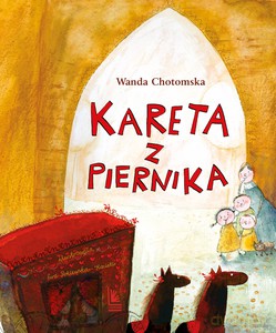 Kareta z piernika - Wanda Chotomska [KSIĄŻKA]