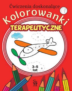 Kolorowanki terapeutyczne dla dzieci 4 (3-5 lat) - Monika Ostrowska [KSIĄŻKA]
