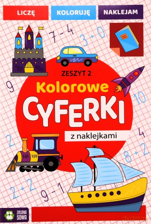 Kolorowe cyferki z naklejkami. Zeszyt 2 [KSIĄŻKA]