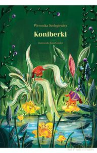Koniberki - Weronika Szelęgiewicz [KSIĄŻKA]