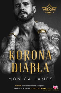 Korona diabła (Tom 1) - Monica James [KSIĄŻKA]