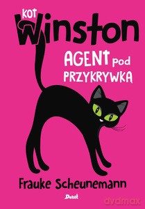 Kot Winston Agent pod przykrywką - Frauke Scheunemann [KSIĄŻKA]