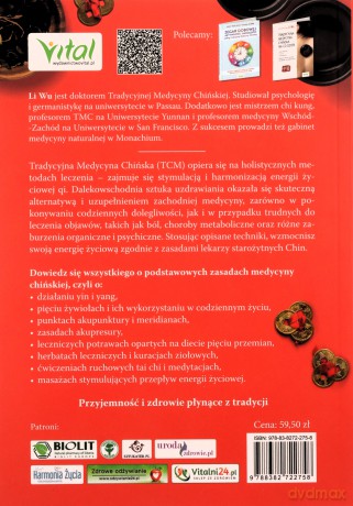 Krótki kurs Tradycyjnej Medycyny Chińskiej. Zasady akupresury, chińskiego ziołolecznictwa, ćwiczenia ruchowe i medytacyjne, masaż stymulujący przepływ energii Qi oraz lecznicza dieta - Li Wu [KSIĄŻKA]
