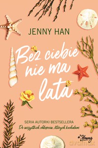 Lato (Tom 2) Bez Ciebie nie ma lata - Jenny Han [KSIĄŻKA]