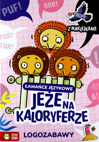 Logozabawy. Łamańce językowe. Jeże na kaloryferze - Ewelina Protasewicz [KSIĄŻKA]