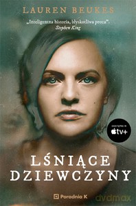 Lśniące dziewczyny - Lauren Beukes [KSIĄŻKA]