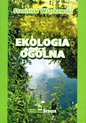 Ekologia Ogólna - Stanisław Kazimierz Wiąckowski [KSIĄŻKA]