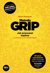 Metoda GRIP. Jak pracować mądrze (i uchwycić to, co najważniejsze) - Rick Pastoor [KSIĄŻKA]