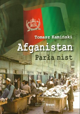 Afganistan Parła Nist - Tomasz Kamiński [KSIĄŻKA]