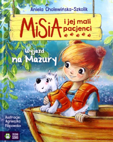 Misia i jej mali pacjenci. Wyjazd na Mazury - Aniela Cholewińska-Szkolik [KSIĄŻKA]