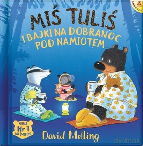 Miś Tuliś i bajki na dobranoc pod namiotem - David Melling [KSIĄŻKA]