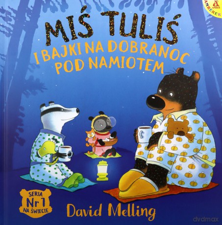 Miś Tuliś i bajki na dobranoc pod namiotem - David Melling [KSIĄŻKA]