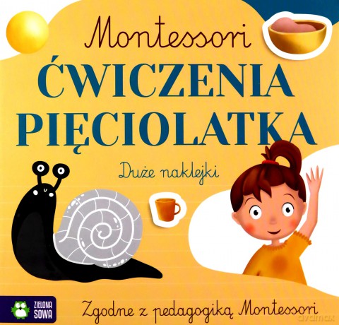 Montessori. Ćwiczenia pięciolatka - Zuzanna Osuchowska [KSIĄŻKA]