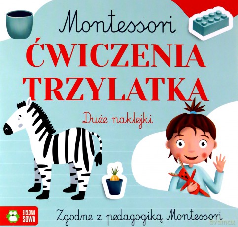 Montessori. Ćwiczenia trzylatka - Zuzanna Osuchowska [KSIĄŻKA]
