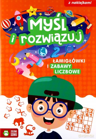 Myśl i rozwiązuj. Łamigłówki i zabawy liczbowe - Katarzyna Sarna [KSIĄŻKA]