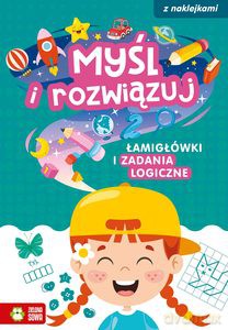 Myśl i rozwiązuj. Łamigłówki i zadania logiczne - Katarzyna Sarna [KSIĄŻKA]