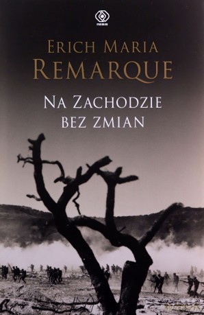 Na Zachodzie bez zmian - Erich Maria Remarque [KSIĄŻKA]