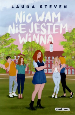 Nic wam nie jestem winna - Laura Steven [KSIĄŻKA]