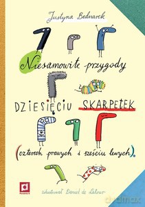 Niesamowite przygody dziesięciu skarpetek - Justyna Bednarek [KSIĄŻKA]