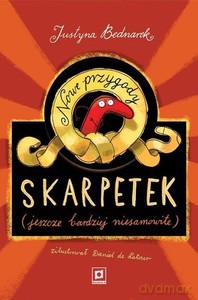 Nowe przygody skarpetek - Justyna Bednarek [KSIĄŻKA]