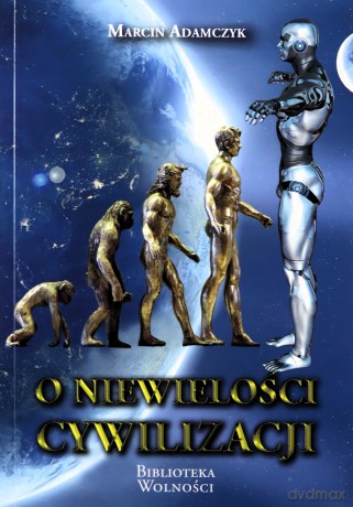 O niewielości cywilizacji - Marcin Adamczyk [KSIĄŻKA]