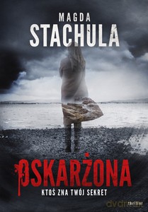 Oskarżona - Magda Stachula [KSIĄŻKA]